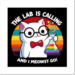 The Lab Is Calling and I Meowst Go Posters and Art